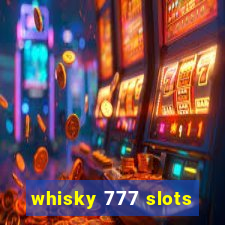 whisky 777 slots